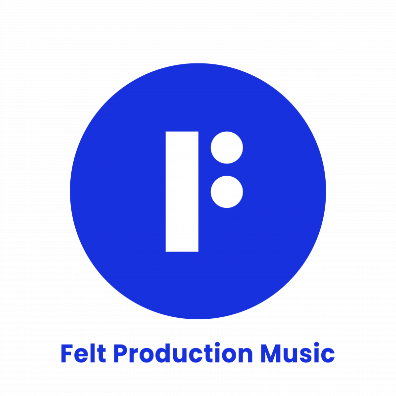 Felt Production Music